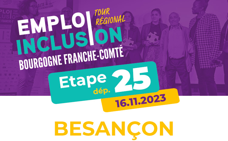 Etape du Doubs, 15e édition du Grand Forum Emploi & Inclusion de Besançon, le jeudi 16 novembre 2023