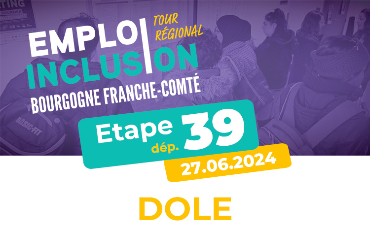 Nouvelle étape : Forum Emploi & Inclusion du Jura à Dole, le jeudi 24 octobre 2024