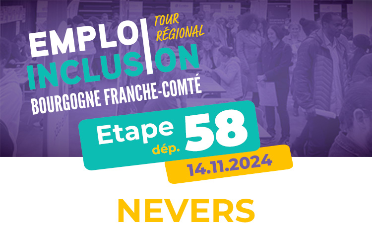 Etape de la Nièvre, Forum Emploi & Inclusion de Nevers, le jeudi 14 novembre 2024