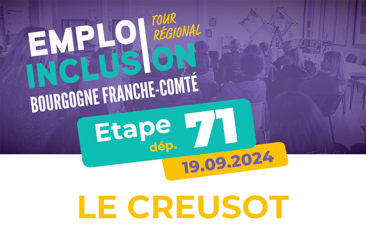 Etape de la Saône-et-Loire (71), Forum Emploi & Inclusion du Creusot, le jeudi 19 septembre 2024