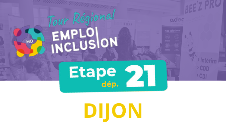Etape de Côte d’Or, Forum Emploi & Inclusion à Dijon, mardi 12 mai 2026